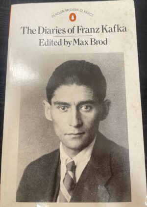 The Diaries of Franz Kafka, 1910 1923 Franz Kafka Max Brod (Editor)