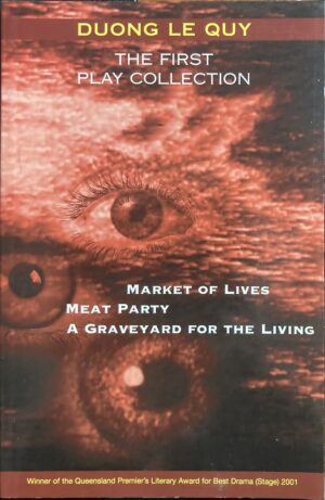 The First Play Collection Market of Lives: Meat Party: A Graveyard for the Living Duong Le Quy