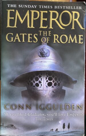 The Gates of Rome Conn Iggulden Emperor