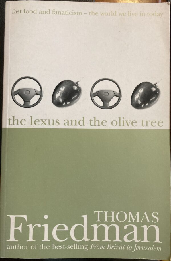 The Lexus and the Olive Tree Thomas L Friedman