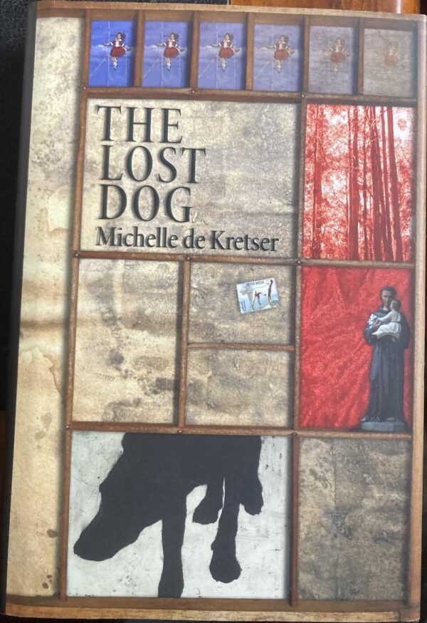 The Lost Dog Michelle de Krester