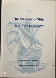 The Mahogany Ship: Relic or Legend?