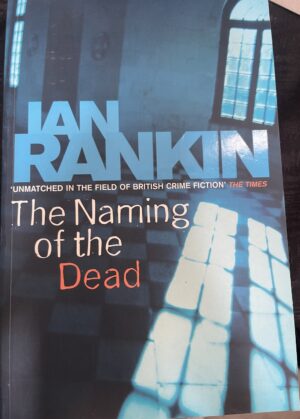 The Naming of the Dead Ian Rankin Inspector Rebus