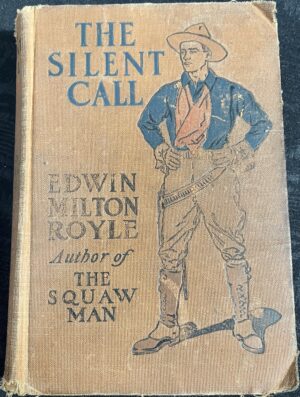 The Silent Call Edwin Milton Royle