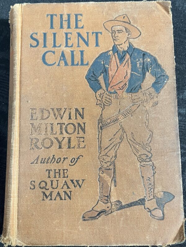 The Silent Call Edwin Milton Royle