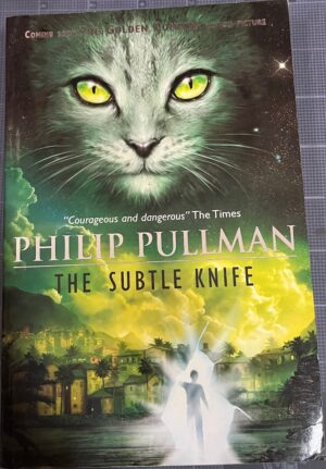 The Subtle Knife Philip Pullman His Dark Materials