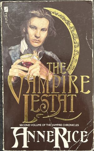 The Vampire Lestat Anne Rice The Vampire Chronicles