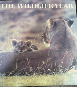 The Wildlife Year Life Cycles of Nature Around the World Reader's Digest