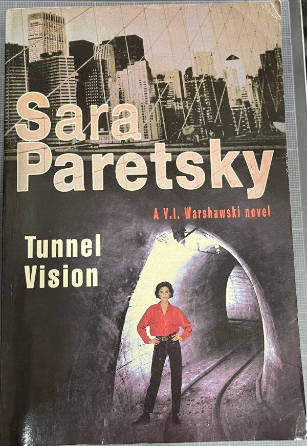 Tunnel Vision Sara Paretsky VI Warshawski