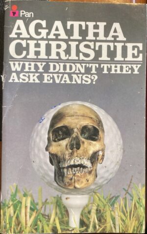 Why Didn't They Ask Evans? Agatha Christie