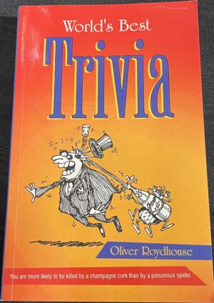 World's Best Trivia Oliver Roydhouse