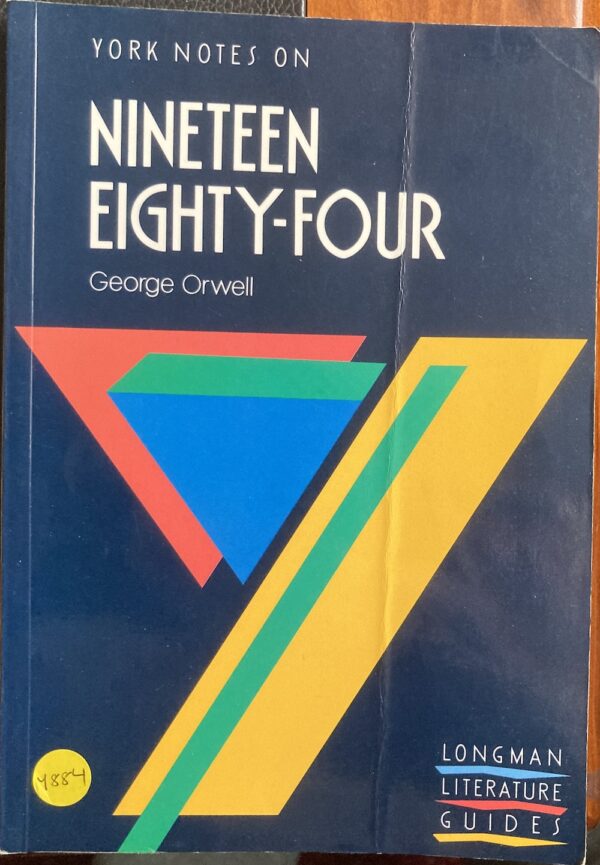 York Notes on Nineteen Eighty Four by George Orwell AN Jeffares (Editor) Sheil Bushrui (Editor)