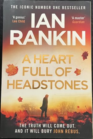 A Heart Full of Headstones Ian Rankin Inspector Rebus