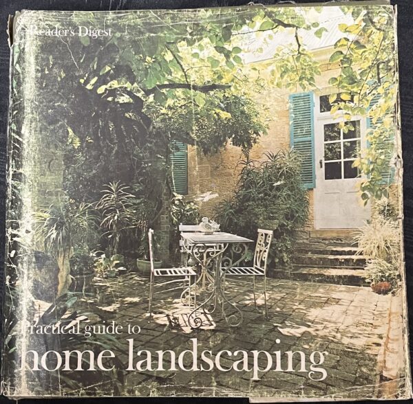 A Practical Guide to Home Landscaping Reader's Digest