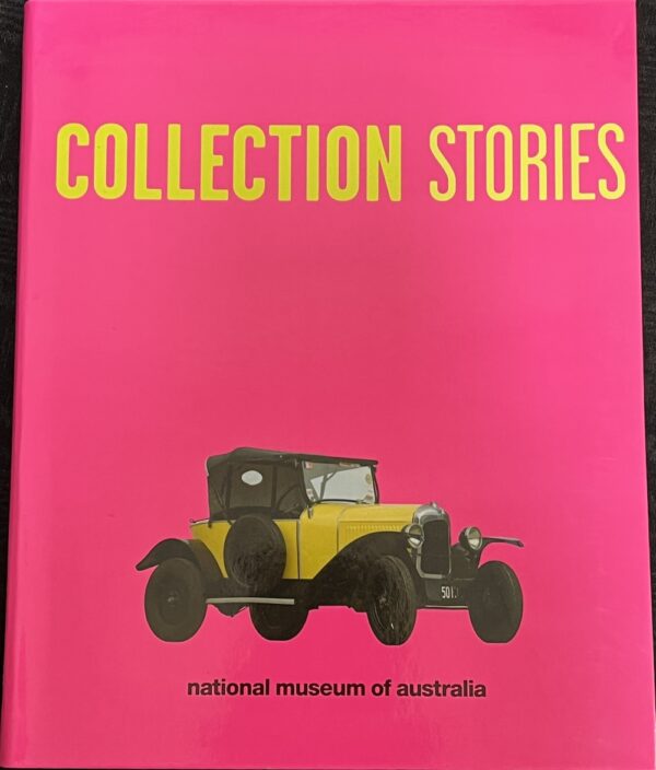 Collection Stories National Museum of Australia