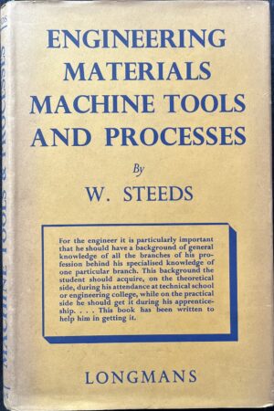 Engineering Materials Machine Tools and Processes W Steeds