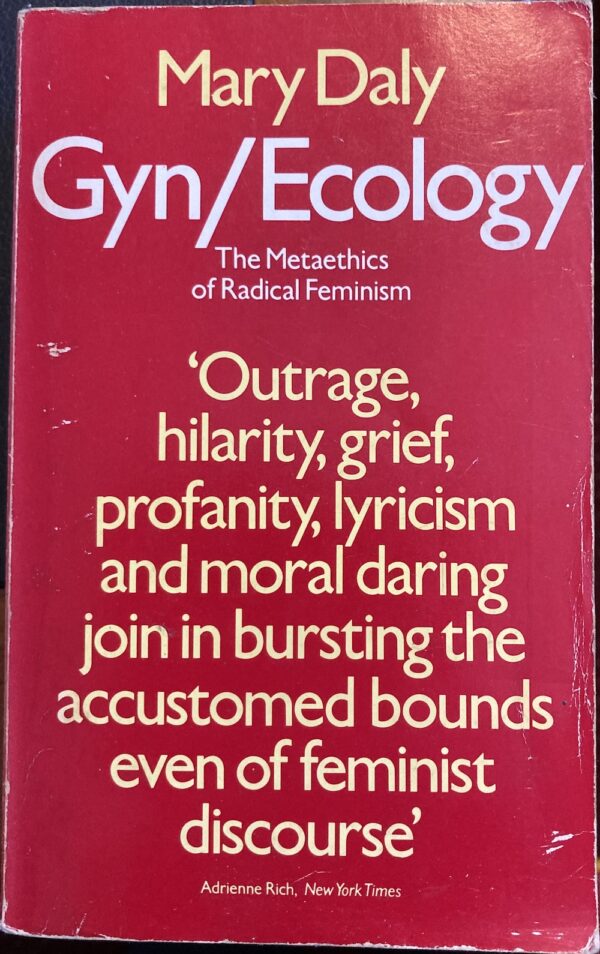 Gyn:Ecology The Metaethics of Radical Feminism Mary Daly