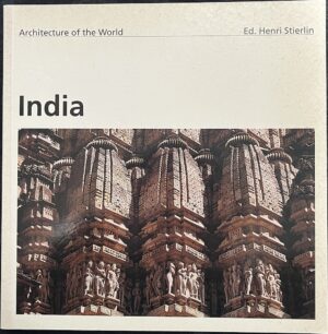 India Henri Stierlin (Editor) Architecture of the World