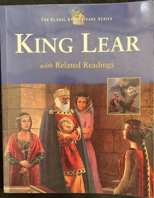 King Lear with Related Readings Dom Saliani, Chris Ferguson, Tim Scott (Editors) William Shakespeare