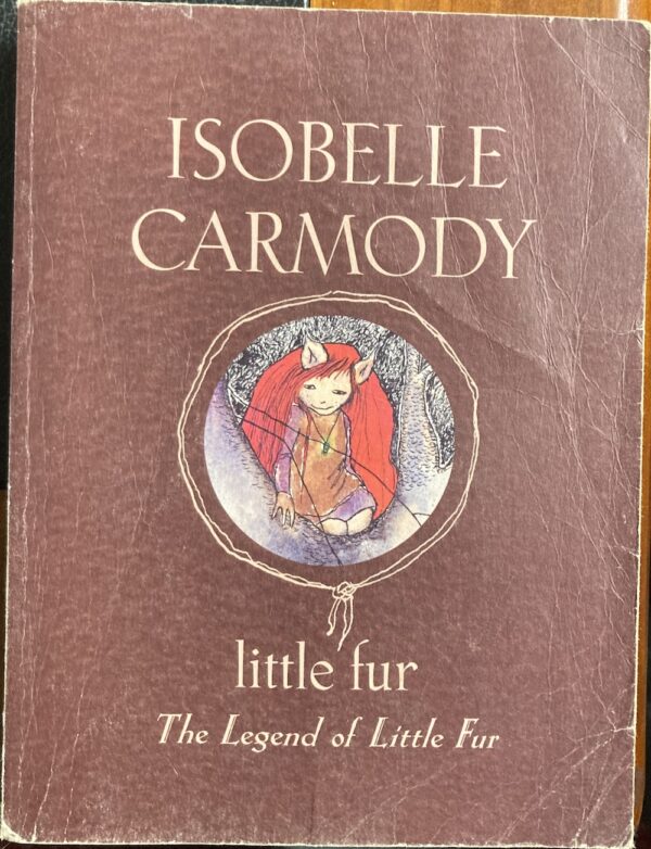 Little Fur Isobelle Carmody