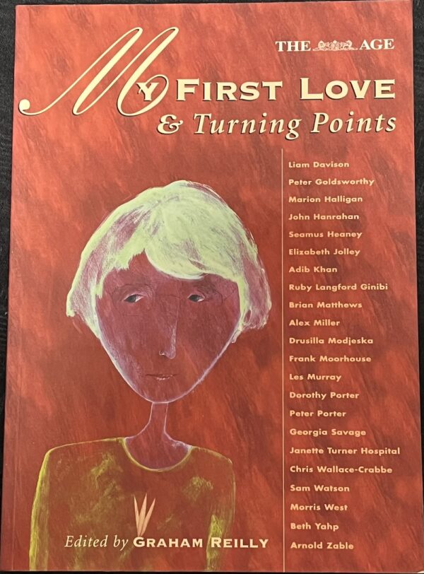 My First Love & Turning Points Graham Reilly (Editor)