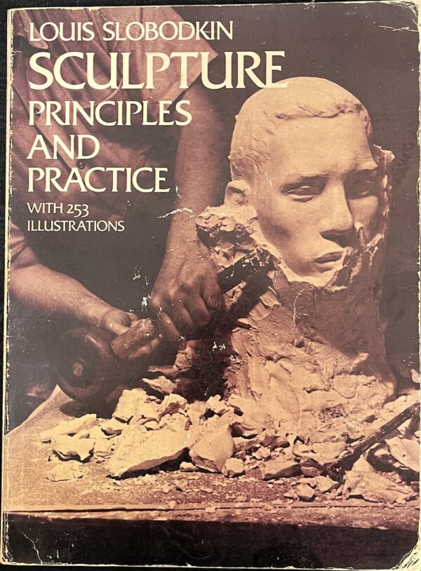 Sculpture Principles and Practice Louis Slobodkin