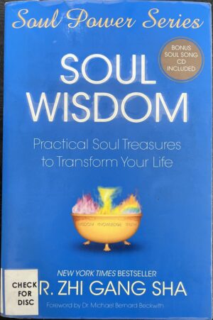 Soul Wisdom Practical Soul Treasures to Transform Your Life Zhi Gang Sha