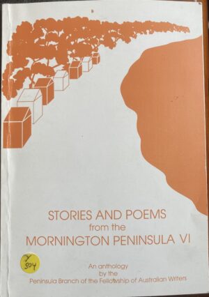 Stories and Poems from the Mornington Peninsula VI Fellowship of Australian Writers