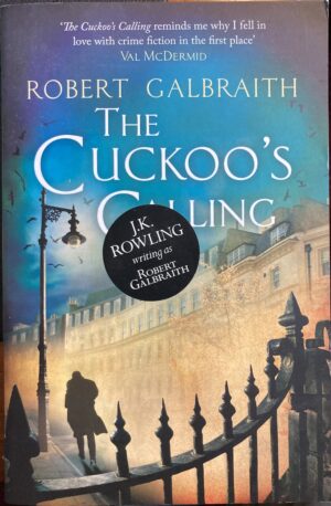 The Cuckoo's Calling Robert Galbraith JK Rowling Cormoran Strike