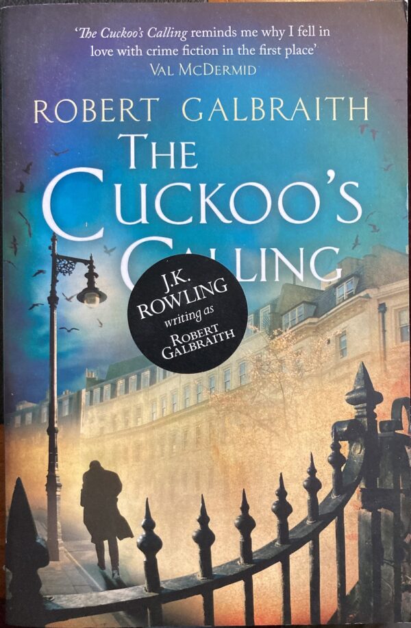 The Cuckoo's Calling Robert Galbraith JK Rowling Cormoran Strike