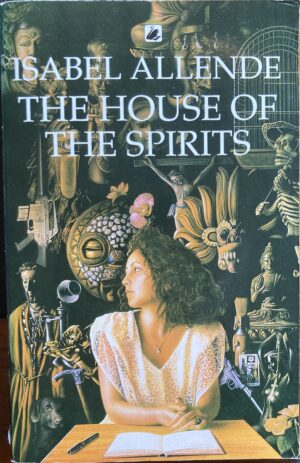 The House of the Spirits Isabel Allende Trilogía Involuntaria