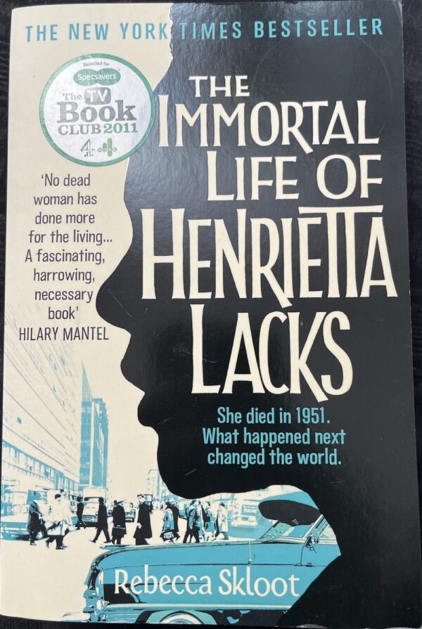 The Immortal Life of Henrietta Lacks Rebecca Skloot