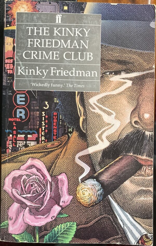 The Kinky Friedman Crime Club Kinky Friedman