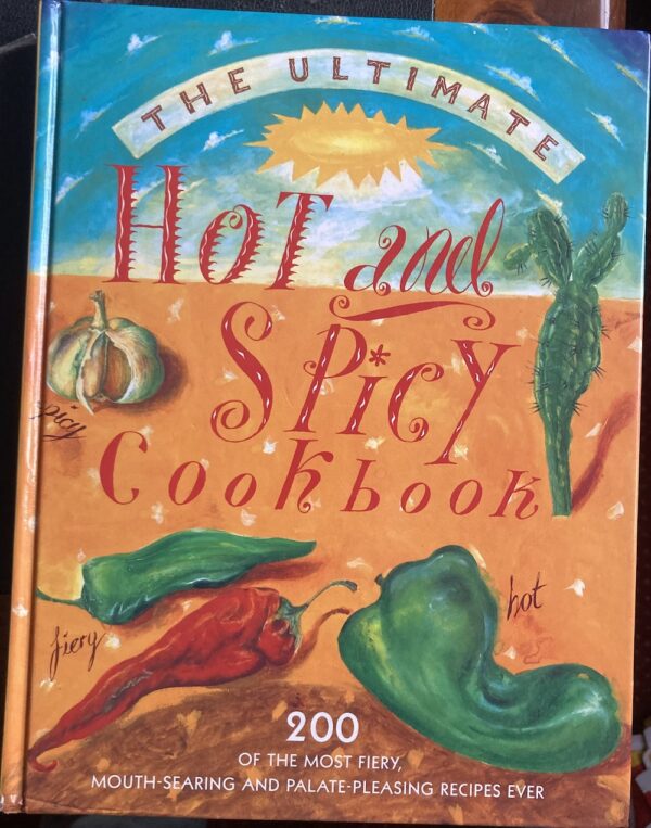 Ultimate Hot & Spicy Cookbook Linda Fraser