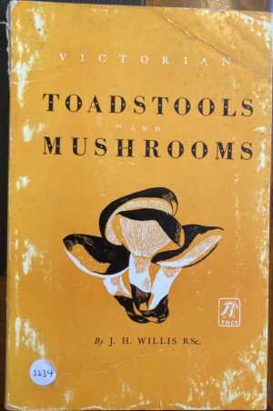 Victorian Toadstools and Mushrooms James H Willis