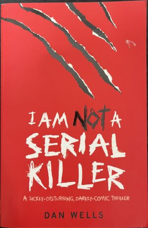 I Am Not A Serial Killer Dan Wells John Cleaver