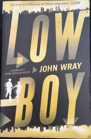 Lowboy John Wray