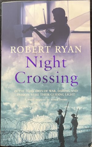 Night Crossing Robert Ryan Morning, Noon And Night Trilogy