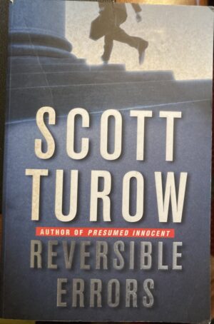 Reversible Errors Scott Turow Kindle County Legal Thriller