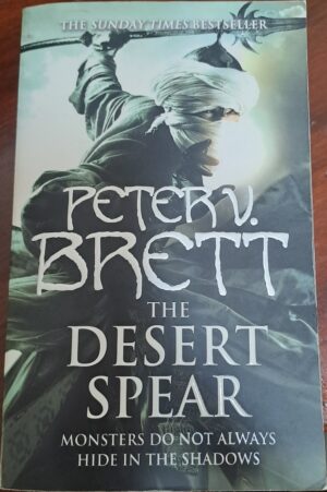 The Desert Spear Peter V Brett The Demon Cycle