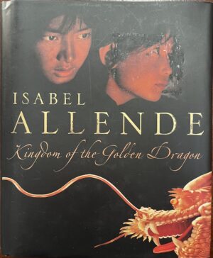 The Kingdom of the Golden Dragon Isabel Allende